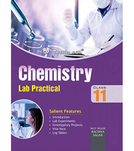 Together With Chemistry Lab Practical for Class 11 CBSE Class 11 - SchoolChamp.net